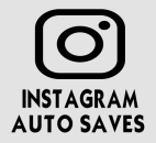 100 Instagram Auto Saves / Speichern für Dich